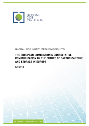 Global CCS Institute submission to: the European Commission’s consultative communication on the future of carbon capture and storage in Europe