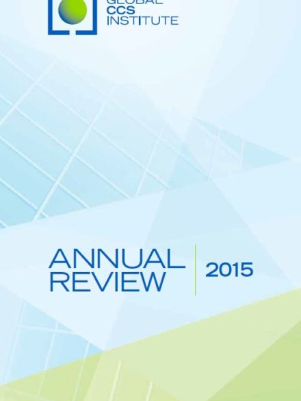 Global CCS Institute annual review 2015