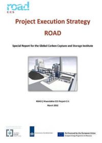 Project execution strategy: ROAD. Special report for the Global Carbon Capture and Storage Institute