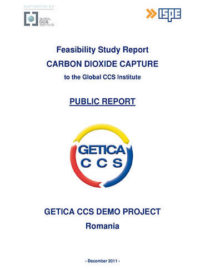 GETICA CCS Demo Project Romania. Feasibility study report: carbon dioxide capture to the Global CCS Institute. Public report