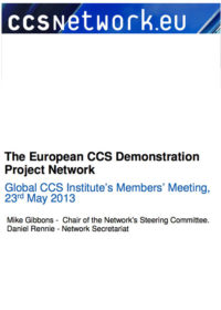 The European CCS Demonstration Project Network: Global CCS Institute’s members’ meeting, 23 May 2013