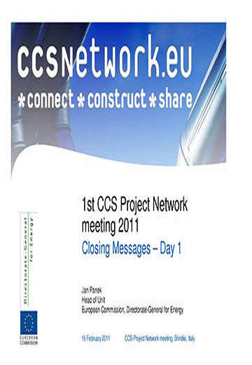 1st CCS Project Network meeting 2011. Closing messages: day 1