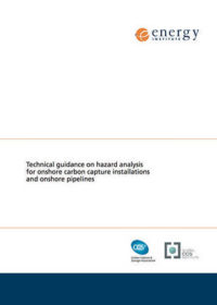 Technical guidance on hazard analysis for onshore carbon capture installations and onshore pipelines