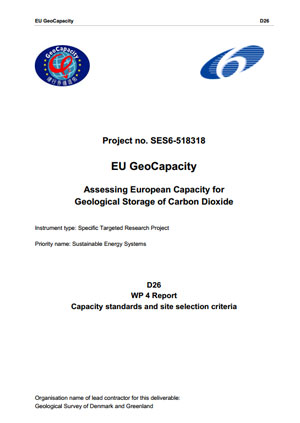 Assessing European capacity for geological storage of carbon dioxide. D 26, WP 4 report: capacity standards and site selection criteria