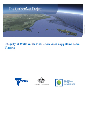 The CarbonNet Project: integrity of wells in the near-shore area Gippsland Basin Victoria