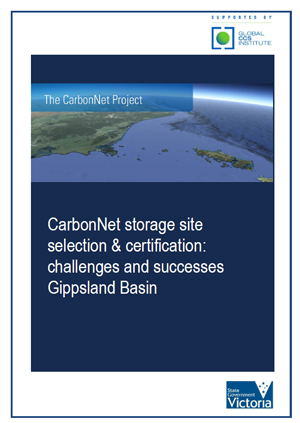 The CarbonNet Project. CarbonNet storage site selection & certification: challenges and successes