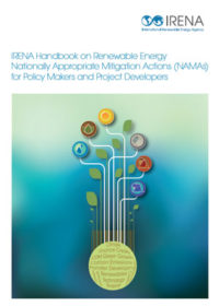 IRENA handbook on renewable energy nationally appropriate mitigation actions (NAMAs) for policy makers and project developers
