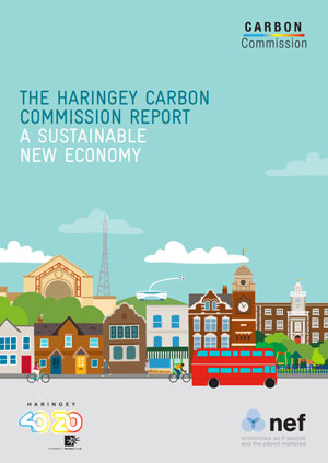 The Haringey Carbon Commission report: a sustainable new economy