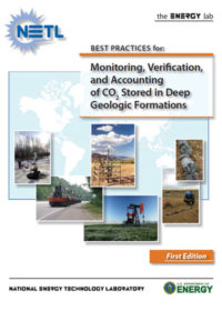 Best practices for: monitoring, verification, and accounting of CO2 stored in deep geologic formations
