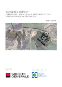 Targeted report: financing large scale integrated CCS demonstration projects