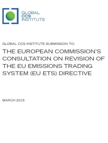 Global CCS Institute submission to: the European Commission’s consultation on revision of the EU Emissions Trading System (EU ETS) Directive