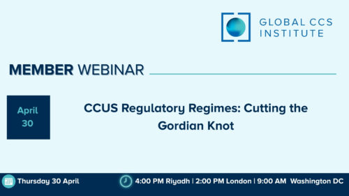 Member Webinar | CCUS Regulatory Regimes: Cutting the Gordian Knot