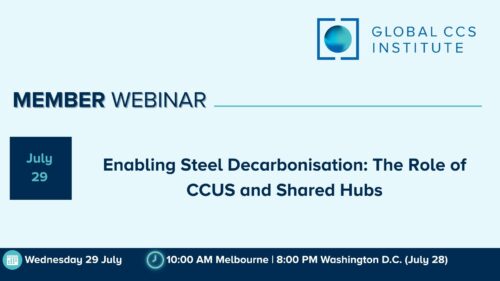Member Webinar | Enabling Steel Decarbonisation: The Role of CCUS and Shared Hubs